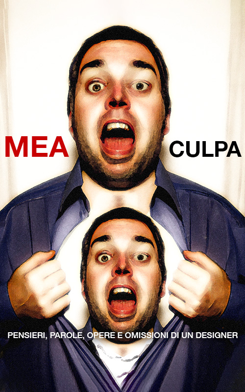 Copertina del pamphlet "MEA CULPA" scritto dal Signor Attilio